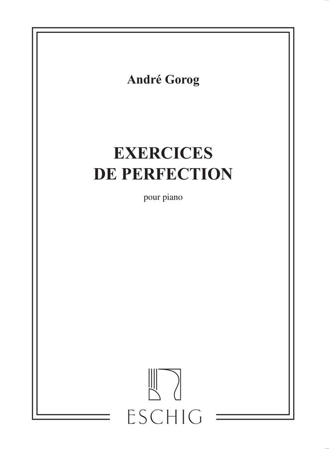 Gorog - Exercices De Perfectionnement - Piano