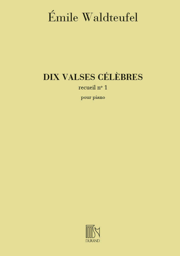 WALDTEUFEL E. - 10 VALSES CELEBRES VOL. 1