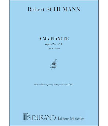 SCHUMANN - A MA FIANCEE OP 25 N 1 - PIANO