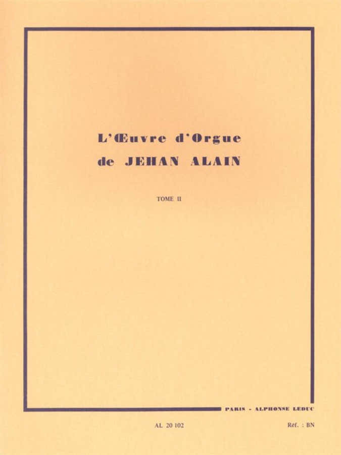 JEHAN ALAIN - L'OEUVRE D'ORGUE VOL.2