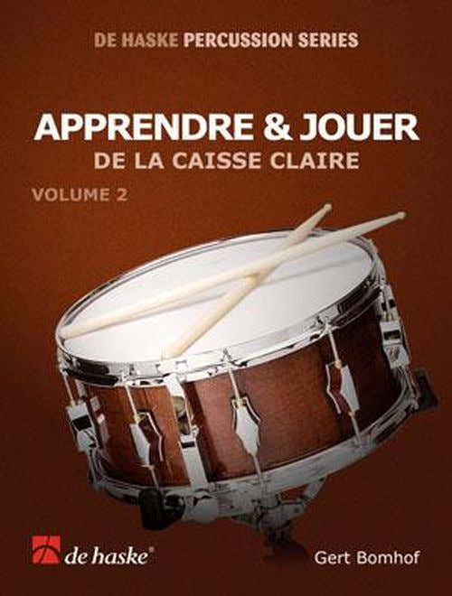 Bomhof G. - Apprendre et Jouer De La Caisse Claire Vol.2