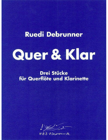 DEBRUNNER RUEDI - QUER UND KLAR - FLUTE CLARINET