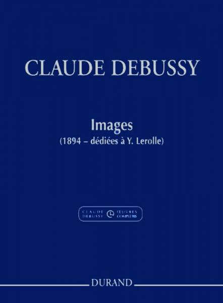 DEBUSSY C. - IMAGES OUBLIEES - PIANO