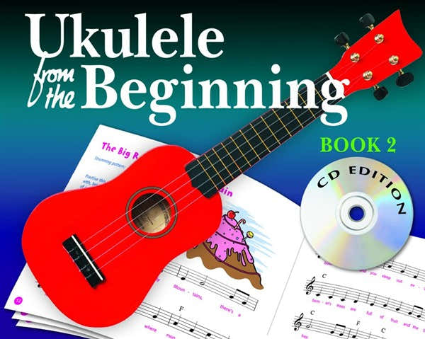 UKULELE FROM THE BEGINNING BOOK 2 - UKULELE