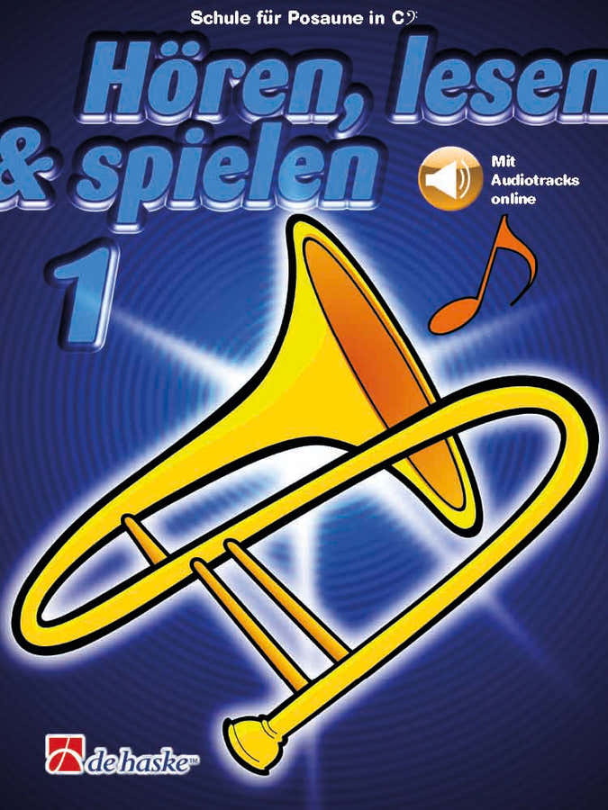 Hören lesen & spielen 1 Posaune in C BC