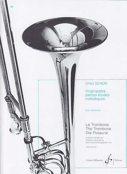 Senon Gilles - 24 Petites Etudes Melodiques - Trombone Ténor