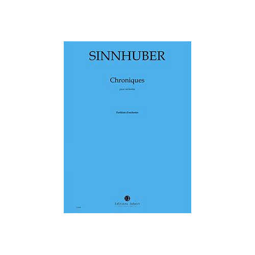 Sinnhuber - Chroniques - Orchestre