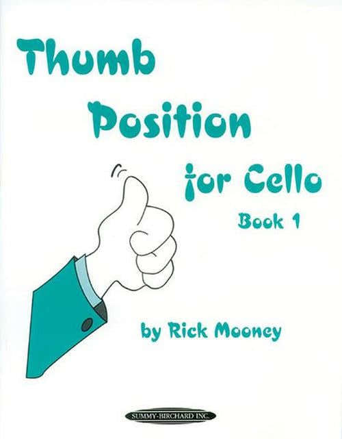 Rick Mooney - Thumb Position Book 1 - Violoncelle