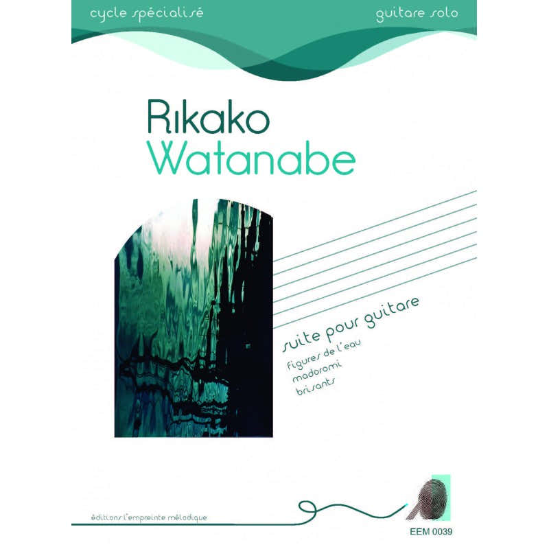 L'empreinte Mélodique Watanabe Rikako - Suite Pour Guitare