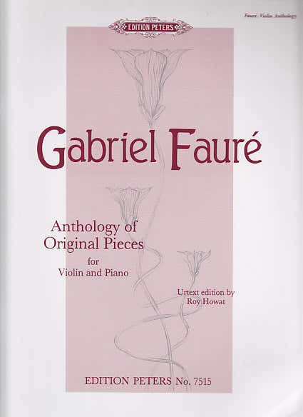 FAURE G. - ANTHOLOGY OF ORIGINAL PIECES - VIOLON ET PIANO