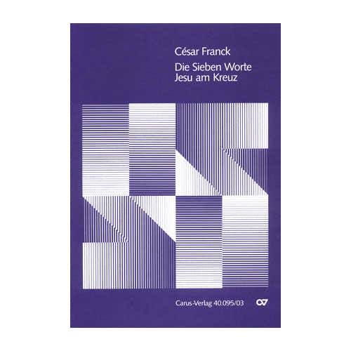 Franck C. - Die Sieben Worte Jesu Am Kreuz - Partie De Choeur