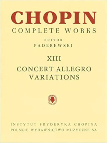 Chopin F. - Complete Works Vol.13 - Concert Allegro Variations