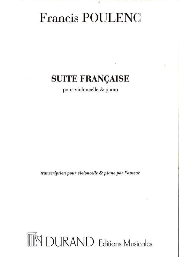 Poulenc F. - Suite Francaise - Violoncelle et Piano