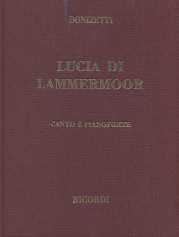 DONIZETTI G. - Lucia di Lammermoor - Canto y piano