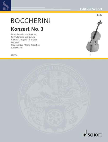 Boccherini Luigi - Concerto No. 3 In G Major WV 480 - Cello And String Orchestra