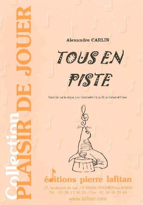Tous En Piste Trompette Cornet Et Piano - Carlin