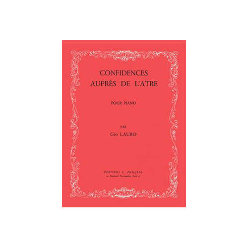 Lauro - Confidences Auprès De L'âtre - Piano
