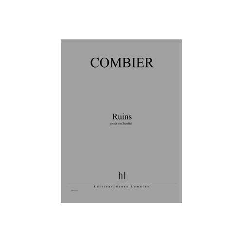 COMBIER JEROME - RUINS - ORCHESTRE