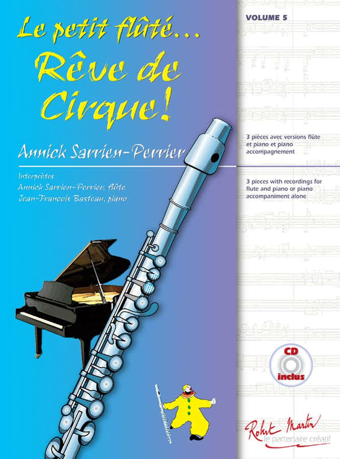 SARRIEN-perrier Annick - Le Petit Flute Reve De Cirque! Vol.5 + CD