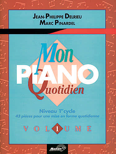 Delrieu / Pinardel- Mon Piano Quotidien Vol.1