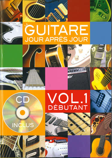 Desgranges Bruno - La Guitare Jour Apres Jour Vol.1 +CD