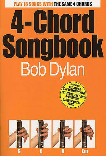 BOB DYLAN 4-CHORD SONGBOOK - LYRICS AND CHORDS