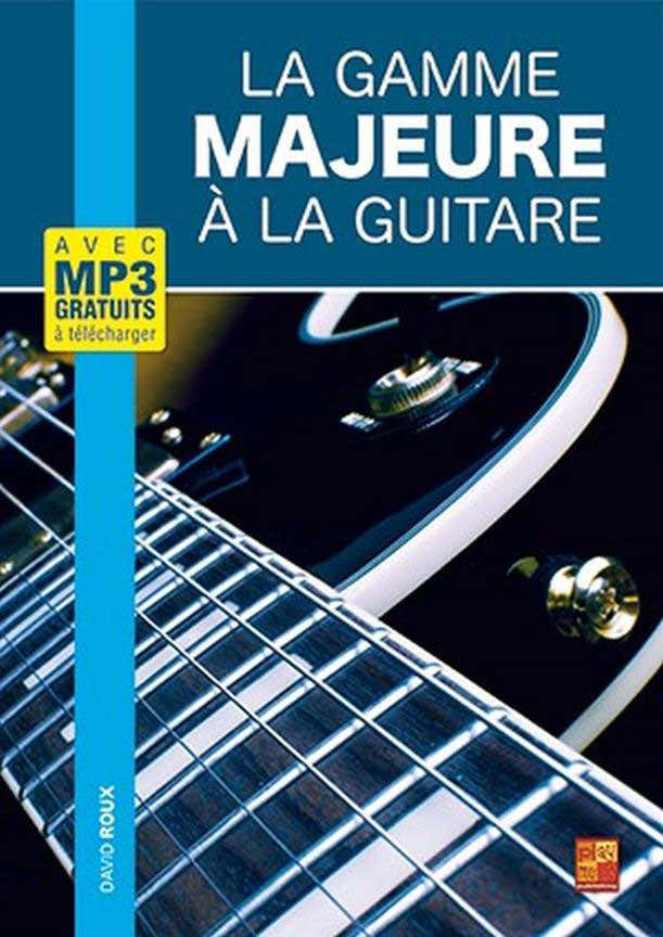 La Gamme Majeure A La Guitare