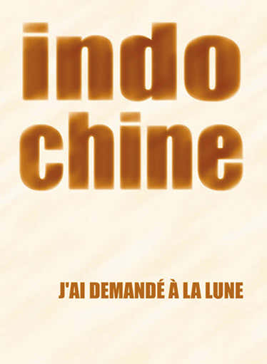 Indochine - J'ai Demande A La Lune - PVG