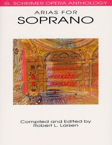Schirmer Opera Anthology Arias For Soprano Edited Larsen