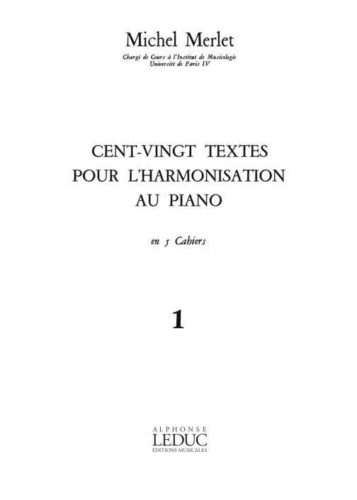 MERLET M. – 120 TEXTOS PARA LA ARMONIZACIÓN AL PIANO VOL 1:1.er AÑO