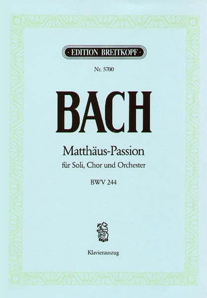 J.S. - Passion Selon St. Mathieu Bwv 244 - Ch Choeur Piano