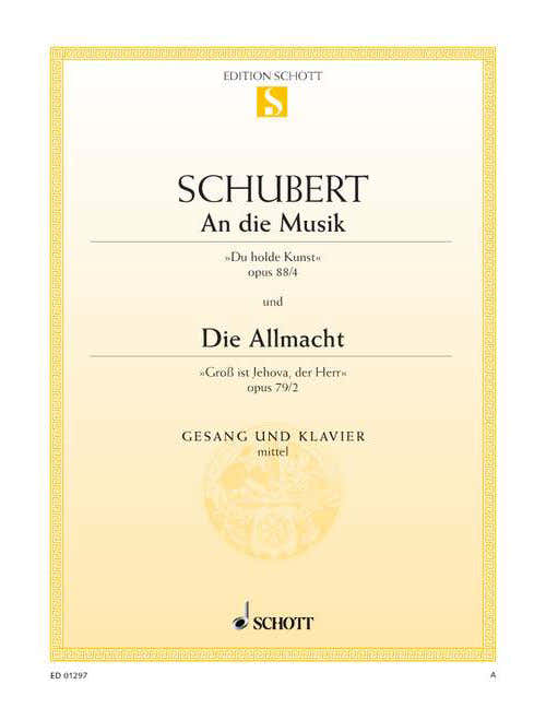 Schubert - An Die Musik / Die Allmacht Op. 88/4 / Op. 79/2 D 547 / D 852 - Medium Voice et Piano
