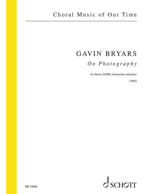 Bryars - On Photography - Choeur Mixte (Satb) Ium Et Piano