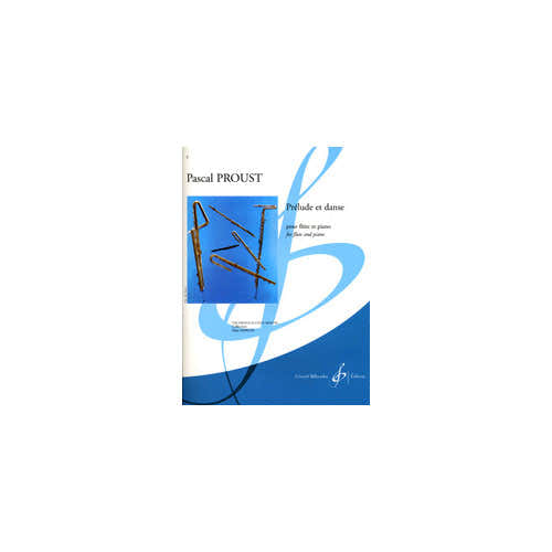 Proust Pascal - Prelude Et Danse - Flute Piano