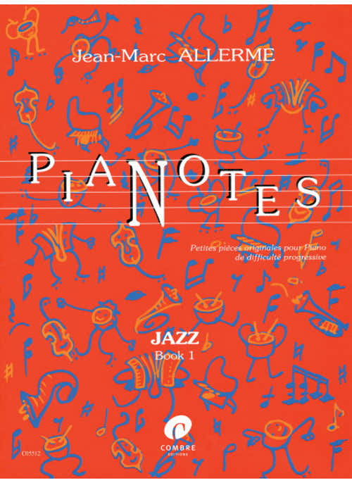Allerme JEAN-marc - Pianotes Jazz - Book 1 - Piano