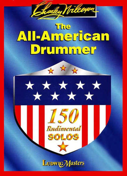 Wilcoxon Charley - All American Drummer - 150 Rudimental Solos - Batterie