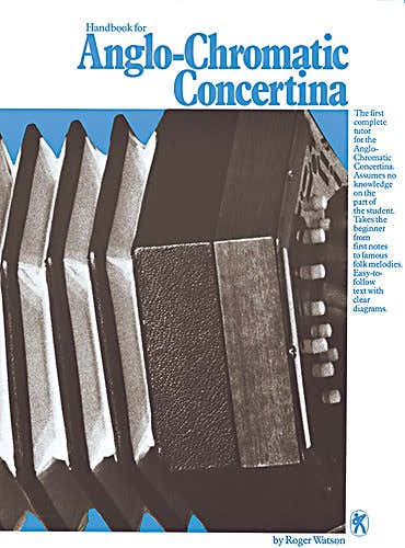 HANDBOOK FOR ANGLO-CHROMATIC CONCERTINA