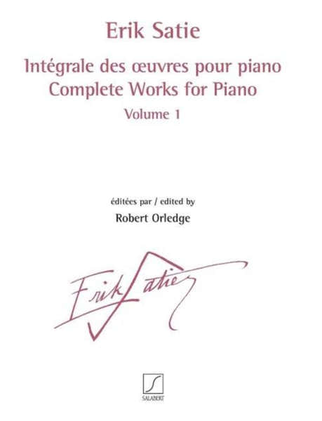 Satie Erik - Integrale Des Oeuvres Pour Piano Vol.1