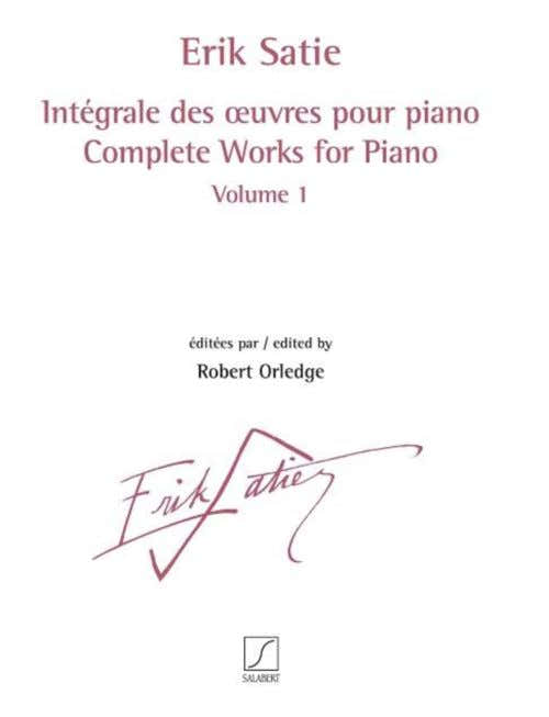 Satie Erik - Integrale Des Oeuvres Pour Piano Vol.1