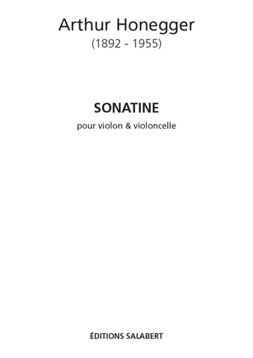 HONEGGER A. - SONATINE - VIOLON ET VIOLONCELLE