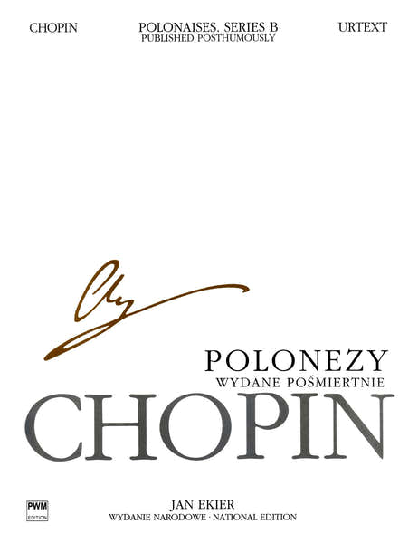 Chopin F. Ekier J. - Polonaises (serie B) - Edit.urtext (texte Anglais/polonais) Piano