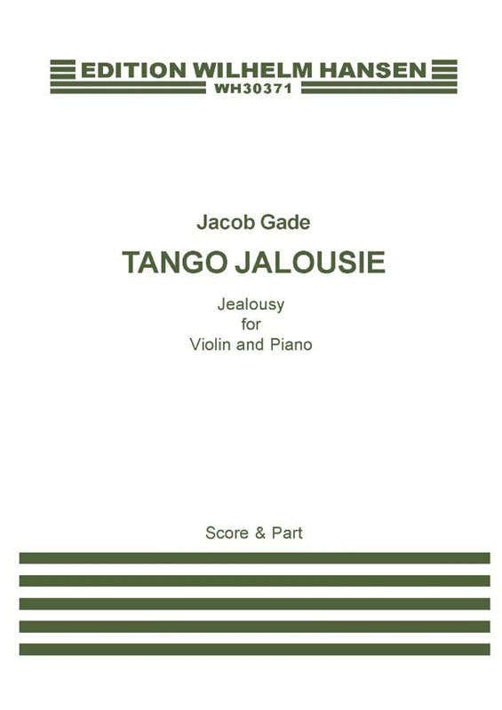GADE J. - TANGO JALOUSIE - violon et piano