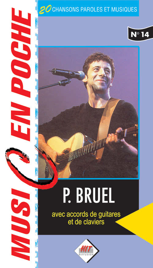 BRUEL PATRICK - MUSIC EN POCHE - PAROLES ET ACCORDS