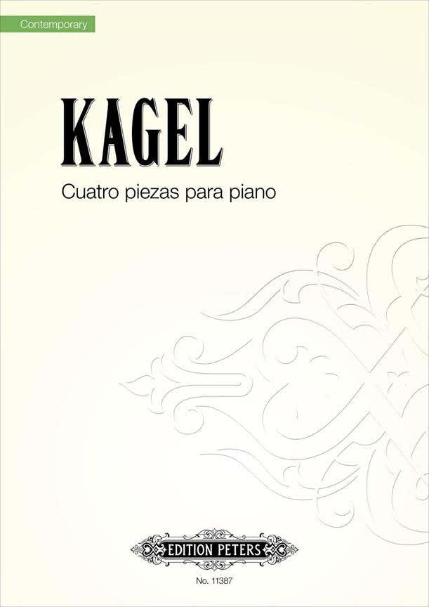 Kagel Mauricio - Cuatro Piezas Para Piano