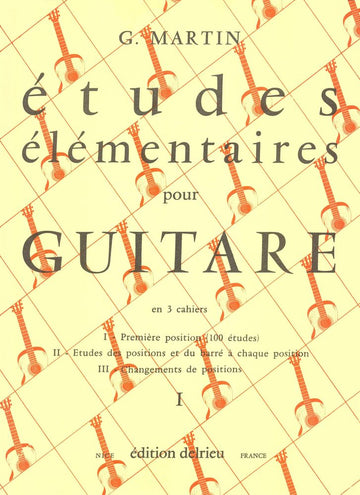 MARTIN G. - ETUDES ELEMENTAIRES VOL.1 - GUITARE