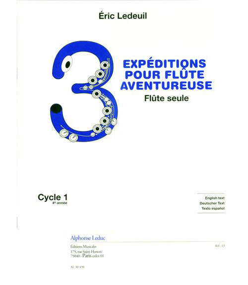 Ledeuil E. - 3 Expéditions Pour Flûte Aventureuse - Flauta Sola