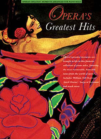 Opera's Greatest Hits - Piano Solos