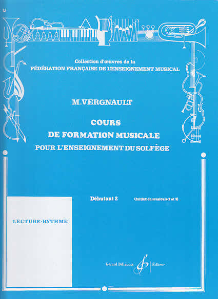 Vergnault Michel - Cours De Formation Musicale Pour L'enseignement Du Solfege Debutant 2