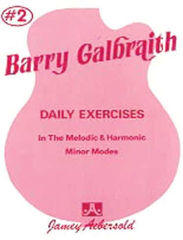 GALBRAITH BARRY - DAILY EXERCISES MINOR MODES 2 - GUITARE