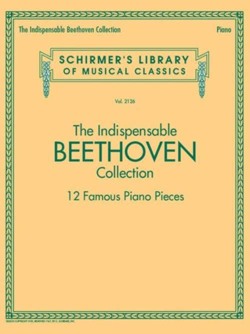 THE INDISPENSABLE BEETHOVEN COLLECTION - PIANO
